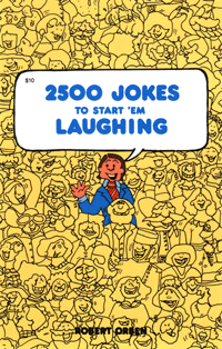 2500 Jokes to Start 'Em Laughing