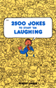 2,500 Jokes to Start 'Em Laughing