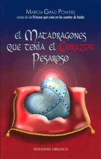 Matadragones Que Tenía El Corazón Pesaroso