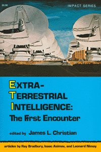 Extraterrestrial Intelligence: The First Encounter
