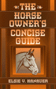 The Horse Owner's Concise Guide