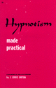 Hypnotism Made Practical