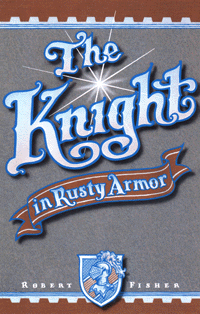 The Knight in Rusty Armor