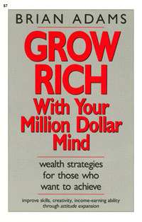 Grow Rich With Your Million Dollar Mind