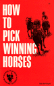 How to Pick Winning Horses