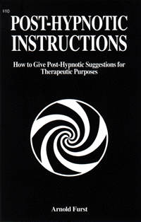 Post-Hypnotic Instructions—Suggestions For Therapy