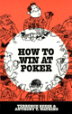 How to Win at Poker